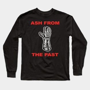 Ash From The Past Long Sleeve T-Shirt